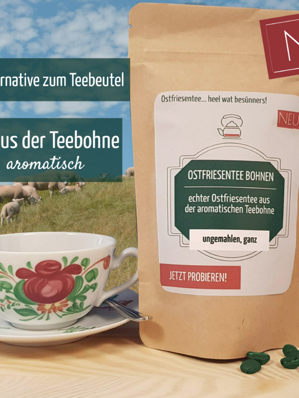 Teebohne aus Ostfriesland